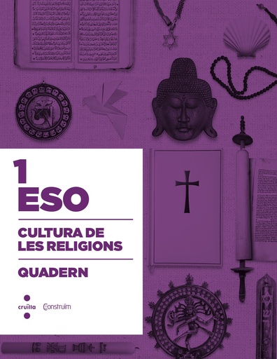 [9788466138536] Cultura de les religions. 1 ESO. Construïm. Quadern