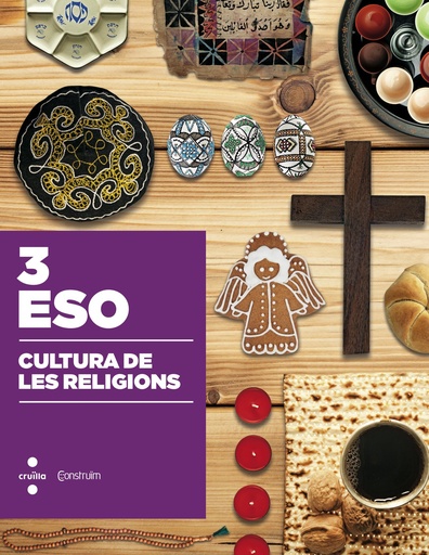 [9788466138543] Cultura de les religions. 3 ESO. Construïm