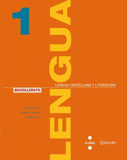 [9788466138567] Lengua castellana y literatura. 1 Bachillerato. Construïm