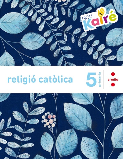 [9788466140362] Religió catòlica. 5 Primària. Nou Kairé - 9788466140362