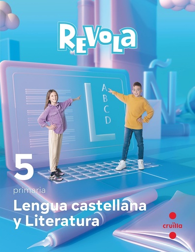 [9788466150972] Lengua castellana y Literatura. 5 Primaria. Revola