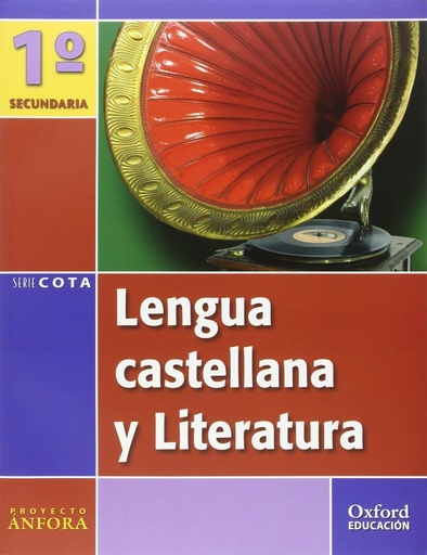 [9788467323054] Lengua Castellana y Literatura 1.º ESO. Ánfora Cota