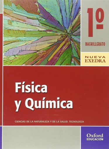 [9788467325492] Física y Química 1º Bachillerato Nueva Exedra Libro del Alumno