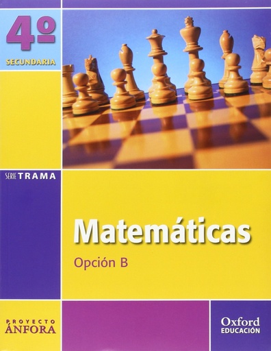 [9788467327892] Matemáticas Opción B 4º ESO Ánfora Trama: Libro del Alumno