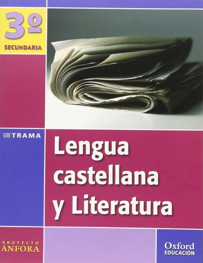 [9788467331592] Lengua Castellana y Literatura 3º ESO Trama
