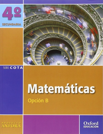 [9788467338393] Matemáticas Opción B 4.º ESO. Ánfora Cota