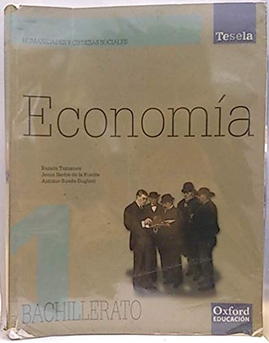 [9788467341751] Economía 1.º Bachillerato Tesela Libro del alumno