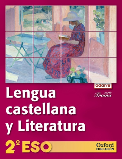 [9788467355994] Lengua Castellana y Literatura 2.º ESO. Adarve Trama