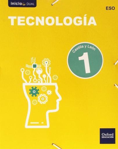 [9788467359176] Inicia Tecnología 1.º ESO. Libro del alumno. Castilla y León