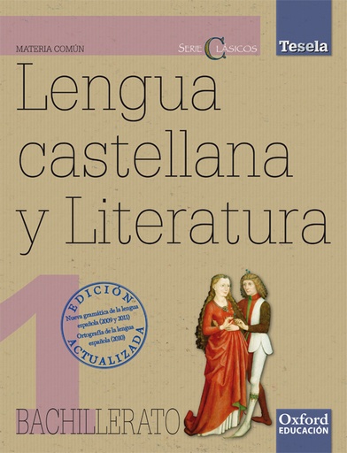 [9788467368024] Lengua Castellana y Literatura 1.º Bachillerato Tesela Clásicos 2012