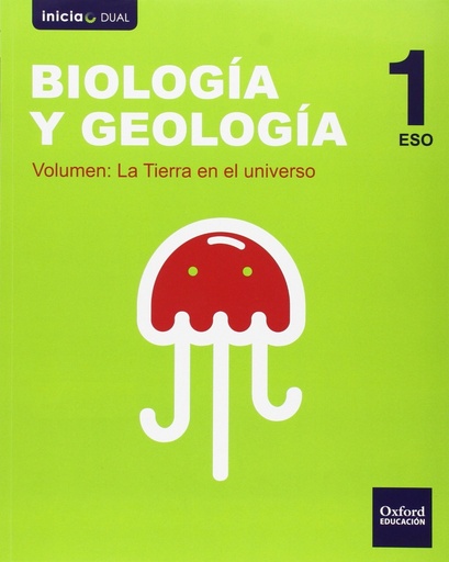 [9788467377910] BIOLOGIA Y GEOLOGIA -La tierra en el universo , La biodiversidad en el planeta tierra. Los BIOLOGIA Y GEOLOGIA -La tierra en el universo , La biodiversidad en el planeta tierra los ecosistemas dos Biología Y Geología. Libro Del Alumno. ESO 1 (Inicia Dual)