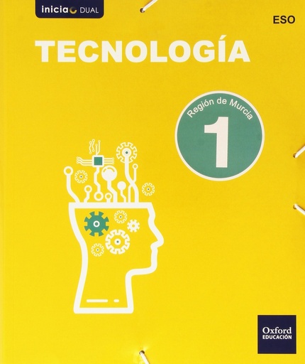 [9788467378757] Inicia Tecnología 1.º ESO. Libro del alumno. Murcia