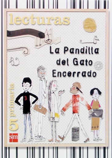 [9788467507164] Lecturas. La pandilla del Gato Encerrado. 5 primaria