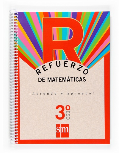 [9788467512588] Refuerzo de matemáticas. ¡Aprende y aprueba! 3 ESO