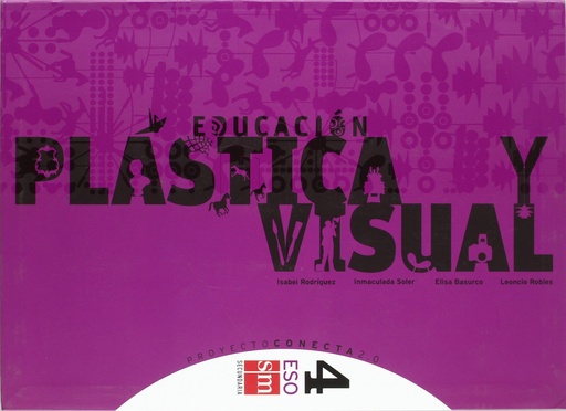 [9788467548464] Educación plásica y visual. 4 ESO. Conecta 2.0