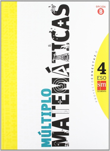 [9788467553468] Matemáticas B, Múltiplo. 4 ESO. Conecta 2.0