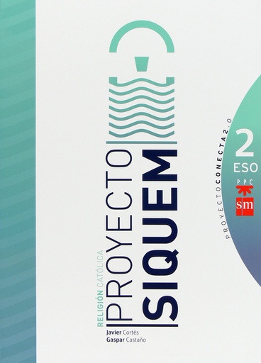 [9788467553734] Religión católica, Siquem. 2 ESO. Conecta 2.0