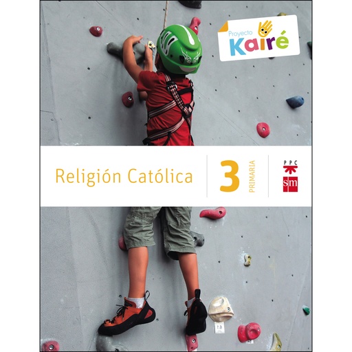 [9788467568134] Religión católica. 3 Primaria. Kairé