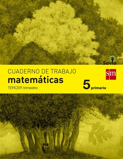 [9788467570168] Cuaderno de matemáticas. 5 Primaria, 3 Trimestre. Savia