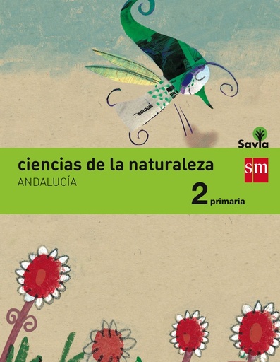 [9788467575101] Ciencias de la naturaleza. 2 Primaria. Savia. Andalucía