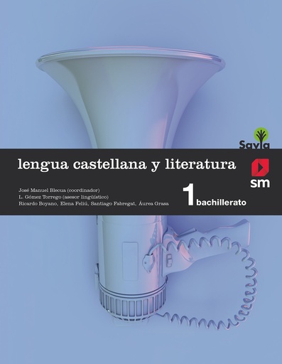 [9788467576559] Lengua castellana y literatura. 1 Bachillerato. Savia