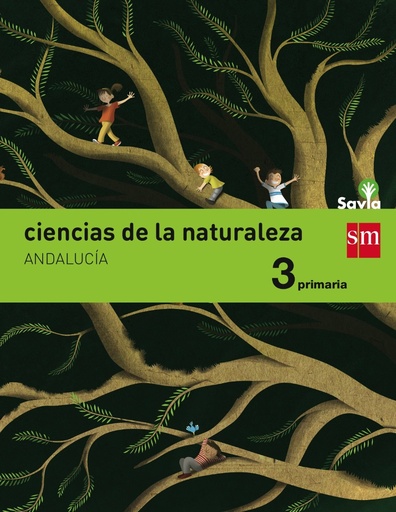 [9788467576764] Ciencias de la naturaleza. 3 Primaria. Savia. Andalucía
