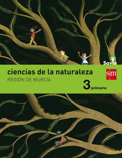 [9788467577419] Ciencias de la naturaleza. 3 Primaria. Savia. Murcia