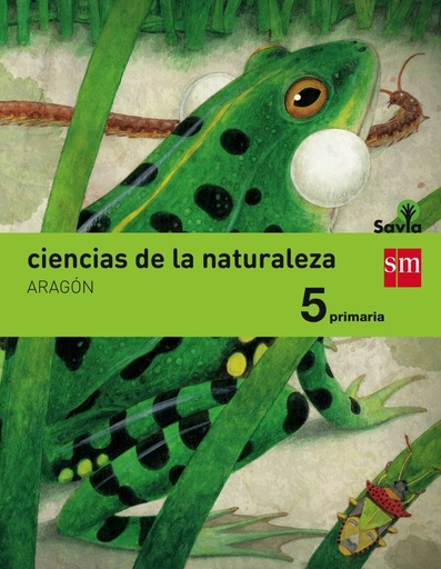 [9788467577433] Ciencias de la naturaleza. 5 Primaria. Savia. Aragón