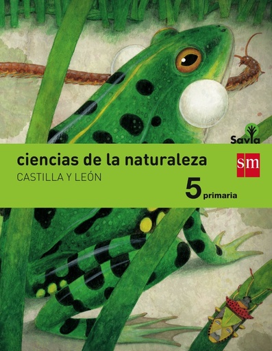 [9788467577488] Ciencias de la naturaleza. 5 Primaria. Savia. Castilla y León