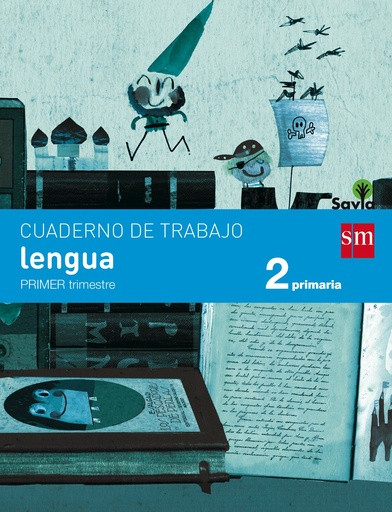 [9788467578393] Cuaderno de lengua. 2 Primaria, 1 Trimestre. Savia