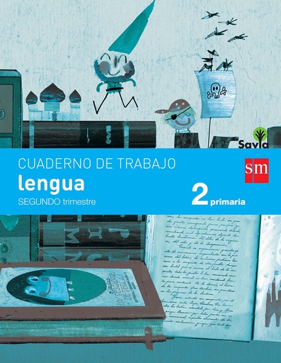 [9788467578409] Cuaderno de lengua. 2 Primaria, 2 Trimestre. Savia