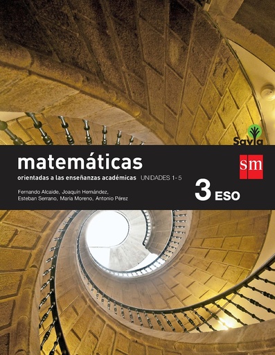 [9788467582932] Matemáticas orientadas a las enseñanzas académicas. 3 ESO. Savia. Trimestres