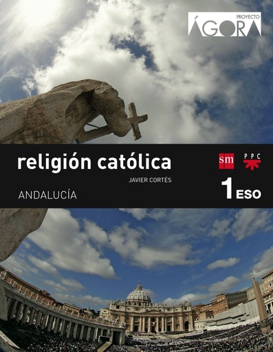 [9788467583519] Religión católica. 1 ESO. Ágora. Andalucía