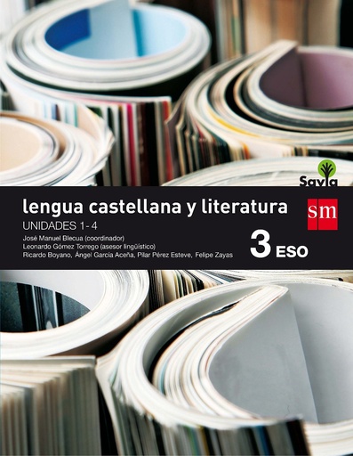 [9788467584554] Lengua castellana y literatura. 3 ESO. Savia. Trimestres + Antología