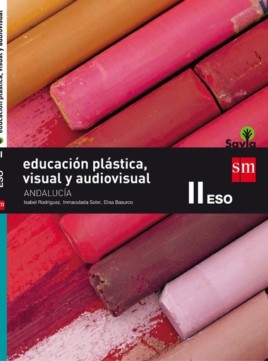 [9788467586244] Educación plástica, visual y audiovisual. 3 ESO. Savia. Andalucía