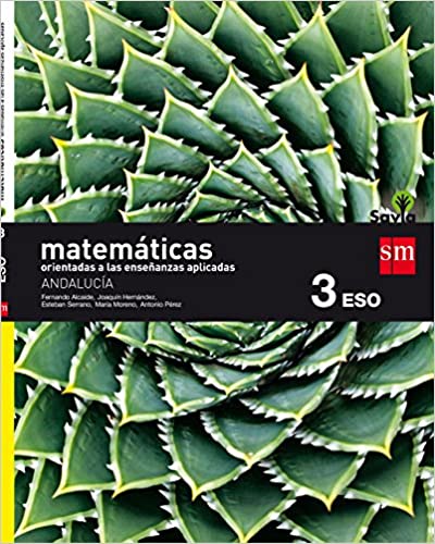 [9788467586268] Matemáticas orientadas a las ciencias aplicadas. 3 ESO. Savia. Andalucía
