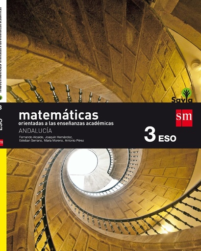 [9788467586282] Matemáticas orientadas a las enseñanzas académicas. 3 ESO. Savia. Andalucía