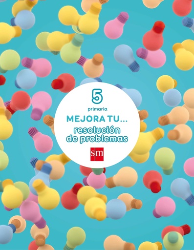 [9788467593013] Mejora tu... resolución de problemas. 5 Primaria
