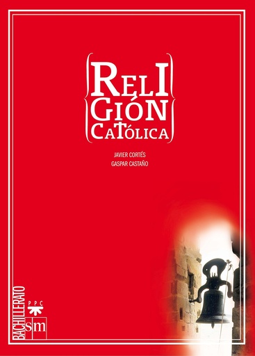 [9788467598643] Religión católica. Bachillerato