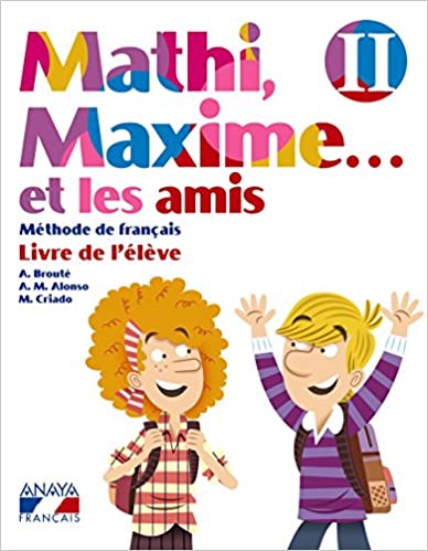 [9788467819342] Mathi, Maxime. . . et les Amis. Livre de l'Élève II&nbsp;