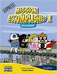 [9788467846249] Mission Accomplished 1. Express. (with Activity Book)
