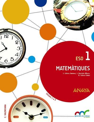 [9788467851472] Matemàtiques 1º ESO (Aprendre és créixer en connexió) ValencianO