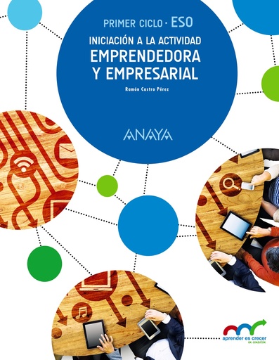 [9788467852684] Iniciación a la Actividad Emprendedora y Empresarial. (Aprender es crecer en conexión)
