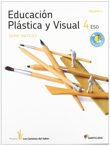 [9788468000855] EDUCACION PLASTICA Y VISUAL MATICES 4 ESO M LIGERA LOS CAMINOS DEL SABER