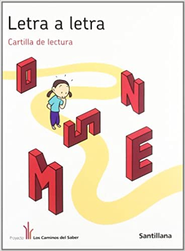[9788468001975] Letra a Letra Cartilla de Lectura los Caminos Del Saber Santillana