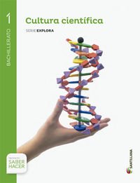 [9788468011868] CULTURA CIENTIFICA SERIE EXPLORA 1 BTO SABER HACER