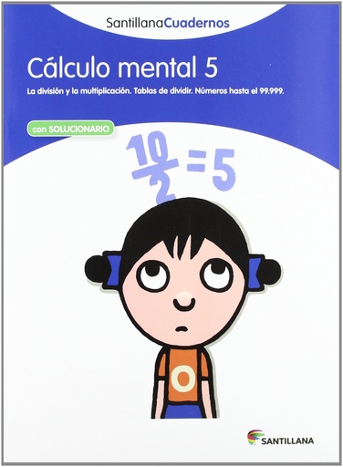 [9788468012414] CÁLCULO MENTAL 5 SANTILLANA CUADERNOS