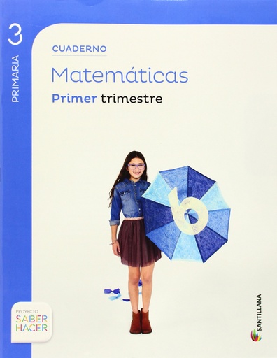 [9788468013213] CUADERNO MATEMATICAS 3 PRIMARIA 1 TRIM SABER HACER