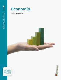 [9788468013367] ECONOMIA SERIE ANALIZA 1 BTO SABER HACER