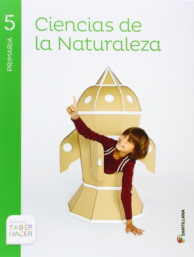 [9788468023854] CIENCIAS DE LA NATURALEZA 5 PRIMARIA SABER HACER